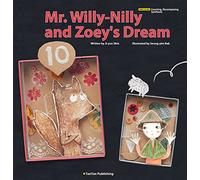 Mr. Willy-Nilly and Zoey's Dream (Tantan Math Story: Math Concepts; Counting, Decomposing, Synthesis)