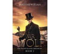 Mr Wolf (The Wyght Island Chronicles - Book 2)