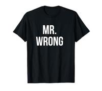Mr. Wrong T-Shirt