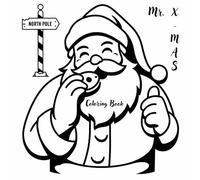 Mr. X-MAS: A Simple Christmas Coloring Book