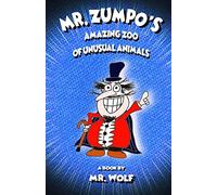 Mr. Zumpo's Amazing Zoo of Unusual Animals