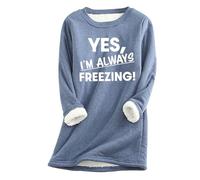 Mrat Sweatshirts for Women UK Fleece Lined Thick Plush Tunic Tops Yes I Am Always Freezing Shirts Casual Loose Long Sleeve Crewneck Sweatshirt Ladies Winter Warm Pullovers Longline