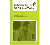 MRCOG Part 3: 50 Clinical Tasks