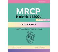 MRCP High-Yield MCQs: Cardiology