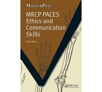 MRCP Paces Ethics and Communication Skills (Master Pass)