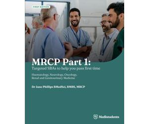 MRCP Part 1: Targeted SBAs to help you pass first time: Haematology, Neurology, Oncology, Renal and Genitourinary Medicine