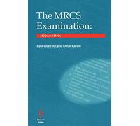 MRCS Examination: MCQs and EMQs