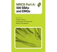 MRCS Part A: 500 SBAs and EMQs