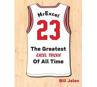 MrExcel 2024: Igniting Excel: The Greatest Excel Tips of All Time
