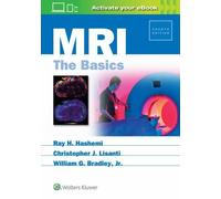 MRI by Ray H. Hashemi, William G. Bradley, Christopher J. Lisanti