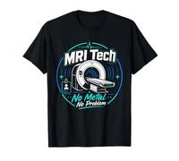 MRI Tech No Metal No Problem Funny Medical Resonance Imaging T-Shirt