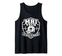 MRI Tech No Metal No Problem Medical Resonance Imaging Tank Top
