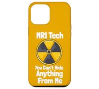 MRI Tech You Can't Hide Anything From Me Quote Radiology Case for iPhone 12 Pro Max