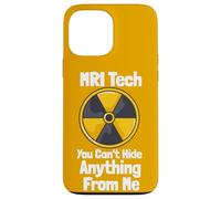MRI Tech You Can't Hide Anything From Me Quote Radiology Case for iPhone 13 Pro Max