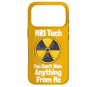 MRI Tech You Can't Hide Anything From Me Quote Radiology Case for iPhone 17 Pro