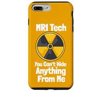 MRI Tech You Can't Hide Anything From Me Quote Radiology Case for iPhone 7 Plus/8 Plus