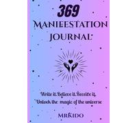 MrKido 369 Manifestation Journal for Women & Men - 90 Day Challenge: Daily Law of Attraction Planner for Scripting, Positive Affirmations, and Manifesting Your Dream Life
