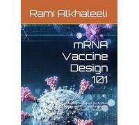 mRNA Vaccine Design 101: An Applied Framework for Artificial Intelligence and Immunoinformatics in Therapeutic Development