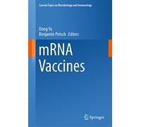 mRNA Vaccines: 437 (Current Topics in Microbiology and Immunology, 437)