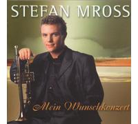 Mross,Stefan - Mein Wunschkonzert