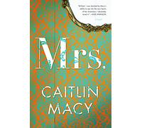 Mrs.: A Novel