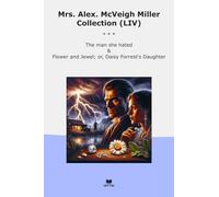 Mrs. Alex. McVeigh Miller Collection (LIV): Hated Flower Jewel Daisy Forrest Daughter (Top Classics)