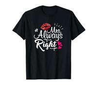 Mrs Always Right T-shirt | Marriage Engagement Wedding Shirt T-Shirt