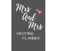 Mrs and Mrs lesbian Wedding Planner organizer notebook For your perfect Same sex wedding: wedding planning for a lesbian couple with adresses, notebook journal gift, Guest list and more