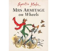 Mrs Armitage on Wheels by Blake, Quentin (1999) Paperback