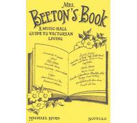 Mrs Beeton's Book, a Music-Hall Guide to Victorian Living