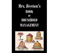Mrs. Beeton's Book of Household Management