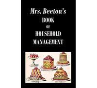 Mrs. Beeton's Book of Household Management