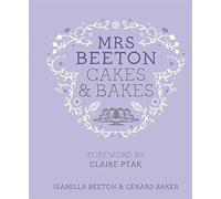 Mrs Beeton's Cakes & Bakes: Foreword by Claire Ptak