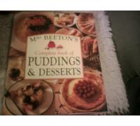 Mrs.Beeton's Complete Book of Puddings and Deserts