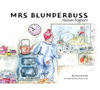 Mrs Blunderbuss: Human Foghorn