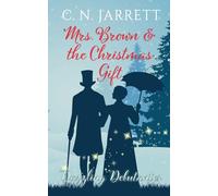Mrs. Brown and the Christmas Gift: a clean Regency romance (Dazzling Debutantes)