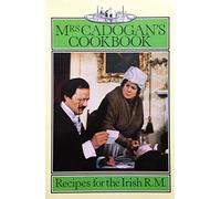 Mrs. Cadogan's Cook Book: Recipes for the Irish R.M.