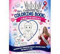 Mrs. California UCA Coloring Book: A Heart For Advocacy