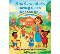 Mrs Carpenters Crazy Class Story - Recess Day