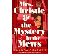 Mrs. Christie and the Mystery in the Mews