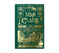 Mrs Claus and The Search For Santa (The Claus Chronicles)