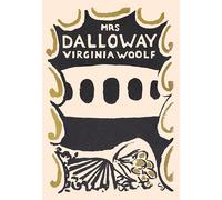 Mrs Dalloway: by Virginia Woolf