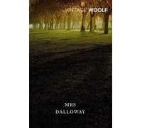 Mrs Dalloway: A special centenary edition based on the first edition from the Hogarth Press (Vintage Classics)