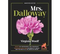 Mrs. Dalloway (Contested Classics)
