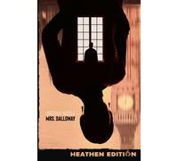 Mrs. Dalloway (Heathen Edition)
