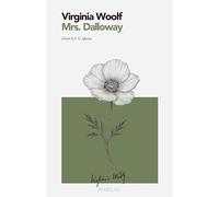 Mrs. Dalloway: MARGIN - Fiction Collection (Annotated - Critical Edition with Introduction and Notes)