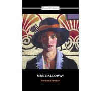 Mrs. Dalloway: The 1925 English Literature Classic