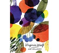 Mrs Dalloway (Vintage Classics Woolf Series): Virginia Woolf