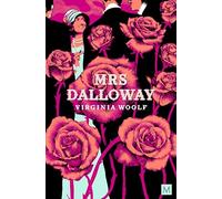 Mrs Dalloway: Virginia Woolf (Macmillan Collector's Library)