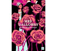Mrs Dalloway: Virginia Woolf (Macmillan Collector's Library)